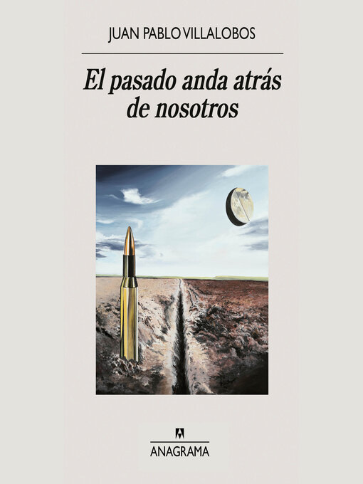 Title details for El pasado anda atrás de nosotros by Juan Pablo Villalobos - Wait list